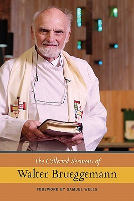 ... “The Collected Sermons of Walter Brueggemann” as Want to Read