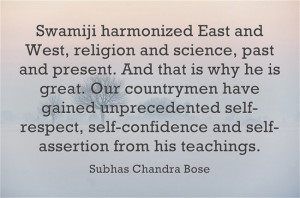 Swamiji harmonized East and West, religion and science, past and ...