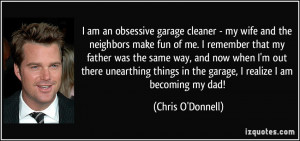 am an obsessive garage cleaner - my wife and the neighbors make fun ...