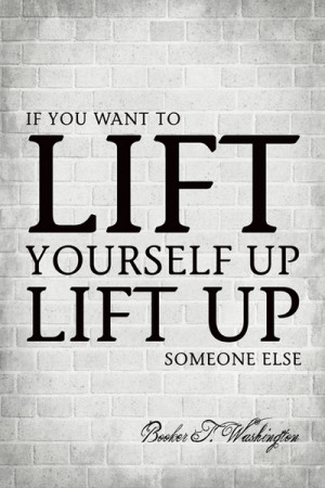 Motivational and Inspirational If You Want To Lift Yourself Up ...