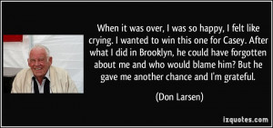 More Don Larsen Quotes