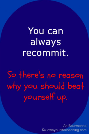 Quote#10 – What’s your reason to beat yourself up?