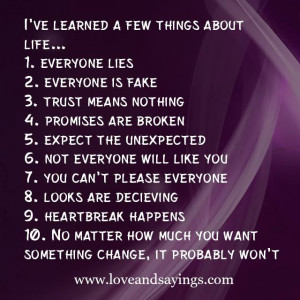 ve Learned A Few Things About Life….