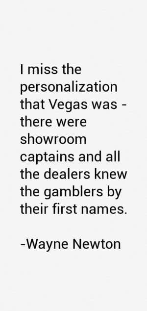 miss the personalization that Vegas was - there were showroom ...