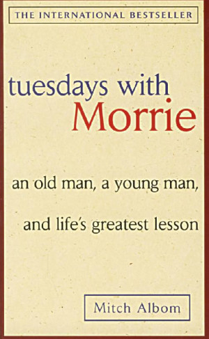 Tuesdays With Morrie Quotes
