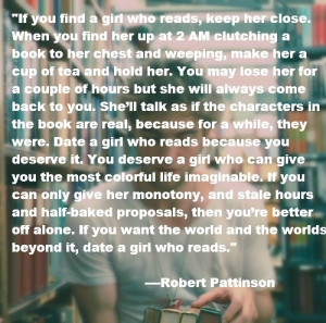 Robert Pattinson quote on dating girls that read. :) You cannot tell ...