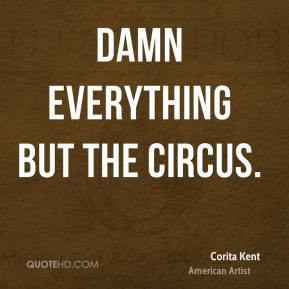 More Corita Kent Quotes