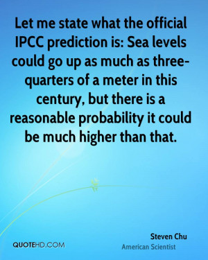 Let me state what the official IPCC prediction is: Sea levels could go ...