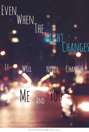 Change Quotes Song Quotes One Direction Quotes Night Quotes