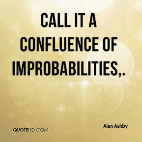 Alan Ashby - Call it a confluence of improbabilities,.