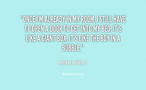 quote-Michael-Phelps-once-im-already-in-my-room-i-102217.png