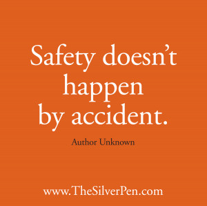Safety doesn’t happen by accident