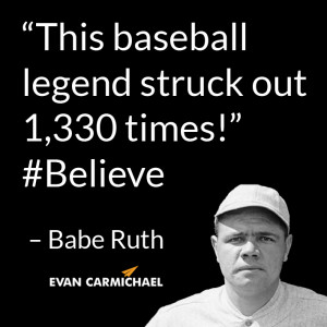 This baseball legend struck out 1,330 times!” – Babe Ruth #Believe ...