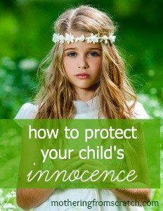 how to protect your child’s innocence