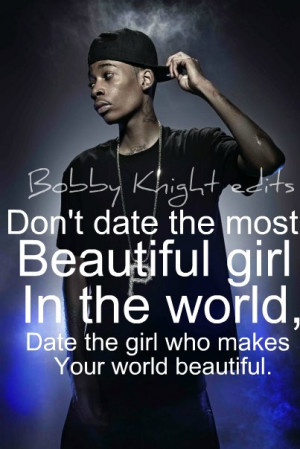 Don't Date The Most Beautiful Girl In The World, Date The Girl Who ...