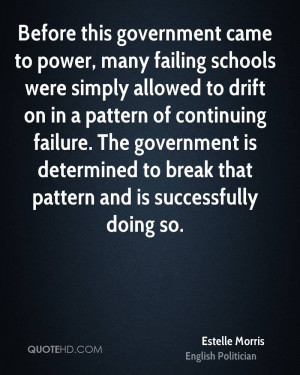 Before this government came to power, many failing schools were simply ...