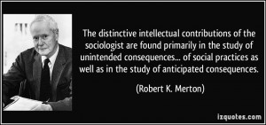 of the sociologist are found primarily in the study of unintended ...