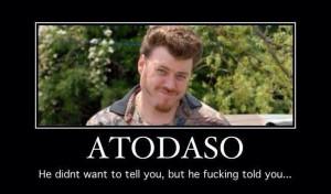 Atodaso! - Ricky, Trailer Park Boys
