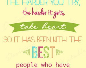 Quote Whil e Harder You Try Take Heart Best Elder Jeffrey Holland LDS ...