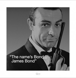 The Name's Bond - Sean Connery Quote