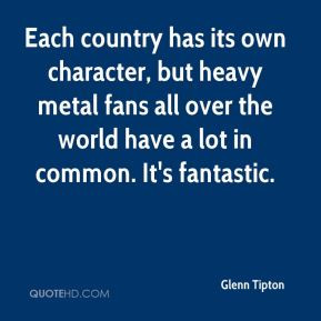 Each country has its own character, but heavy metal fans all over the ...
