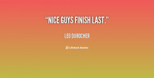 Nice Guys Finish Last Quotes -nice-guys-finish-last-