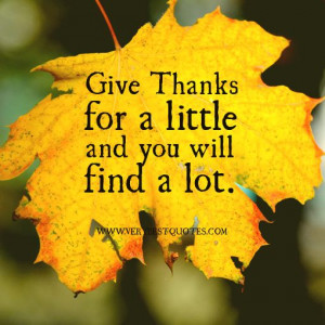 ... for a little – Giving thanks Quotes - Inspirational Quotes
