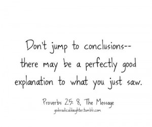 Jumping to conclusions.