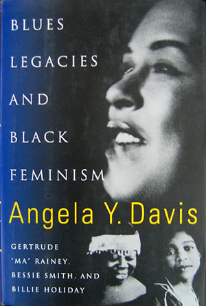 Thoughts on Angela Davis's Blues Legacies and Black Feminism