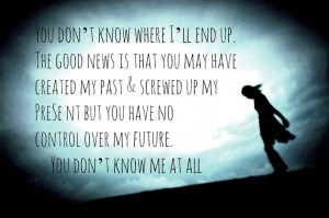 You Dont Know Me Quotes 