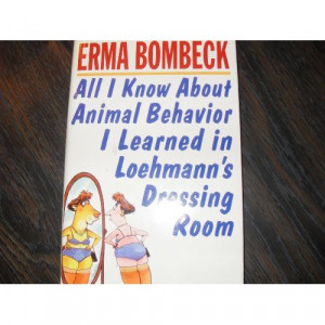 ... this book by erma bombeck the copyright is 1995 i love erma s humor