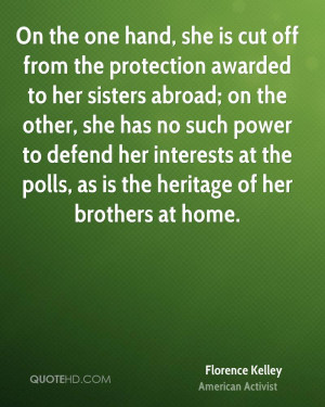 ... interests at the polls, as is the heritage of her brothers at home