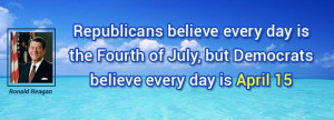 quote Ronald Reagan republicans believe every day is the fourth 89900 ...