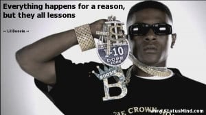 ... reason, but they all lessons - Lil Boosie Quotes - StatusMind.com