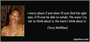 More Terry McMillan Quotes