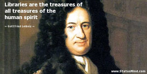 ... of the human spirit - Gottfried Leibniz Quotes - StatusMind.com