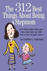 jacket image for The 312 Best Things About Being a Stepmom