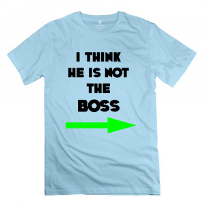 think he is not the boss thing arrow funny kidding Men T Shirt Quotes ...
