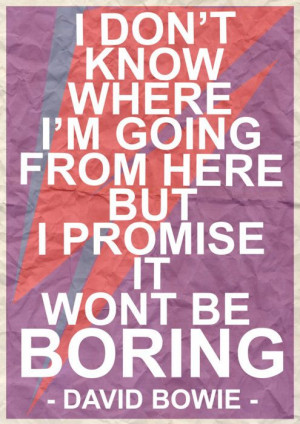 Bowie, quote, typography, design,
