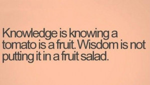 Knowledge wisdom quote
