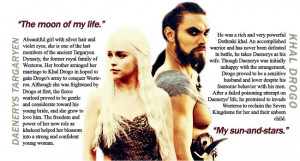 Game of Thrones - Drogo and Dany. Khal and Khaleesi. 