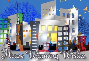 Housewarming Wishes and Messages