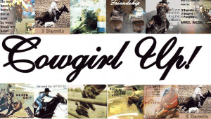 Barrel Racing is what keeps Cowgirls alive photo CowgirlUp-1.gif