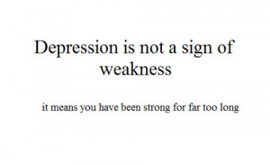 depression, inspirations, quote, quotes, strong, words