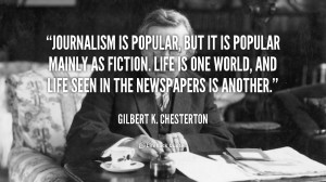 quote-Gilbert-K.-Chesterton-journalism-is-popular-but-it-is-popular ...