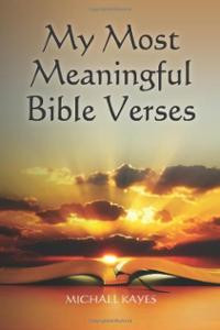 My Most Meaningful Bible Verses (Paperback) ~ Michael Kayes Cover Art