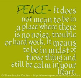 what does peace mean heart life peace quotes