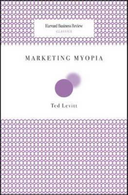 Start by marking “Marketing Myopia” as Want to Read: