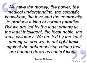 we have the money terence mckenna