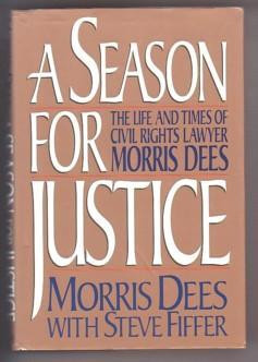 ... Life & Times of Civil Rights Lawyer Morris Dees” as Want to Read